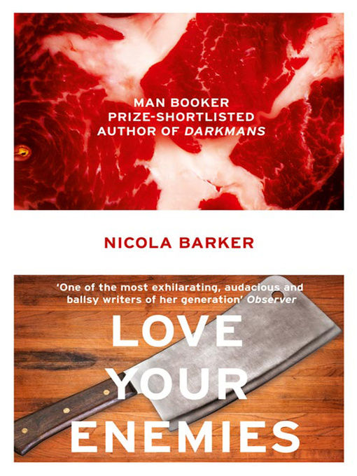 Title details for Love Your Enemies by Nicola Barker - Available